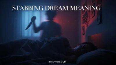 Stabbing Dream Meaning